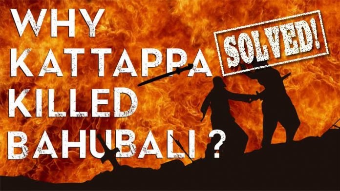 Revealed Why Kattapa killed baahubali