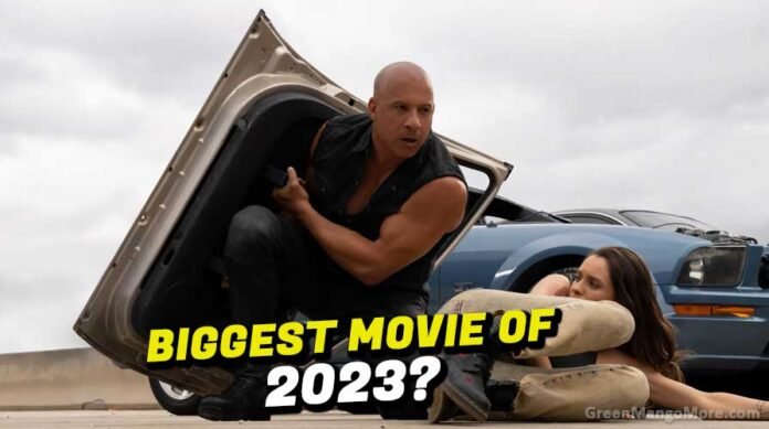Fast X Jumps To the top as Highest Grossing movie of 2023