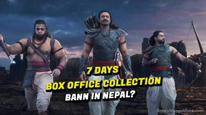 Prabas starrer Adipurush 7 Days box office collection.