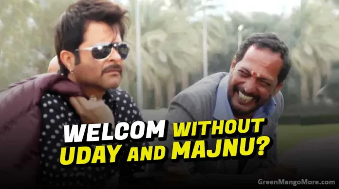 Anil Kapoor and Nana Patekar Rejected 'Welcome 3'. Know the Reson behind it and the replacement of Uday and Majnu.