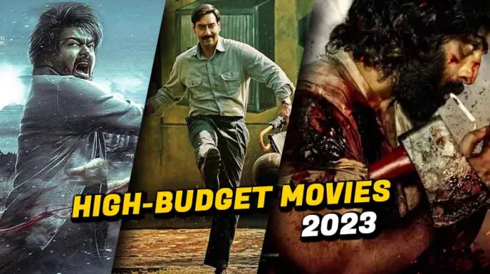 High-Budget-movie-of-2023 Upcoming high budget movie of 2023
