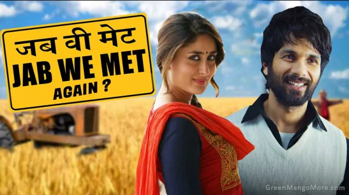 Kareena-Shahid in Jab We Met 2? News Are Spreading That Makers are Finally Planning For It and Imtiyaz Ali is going to Direct this sequel