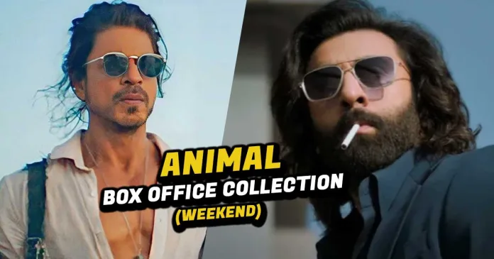 Ranbir's ANimal Beats SRK's Pathaan Record ot it's First Weekend. Day 3 Box office collection of Animal Movie