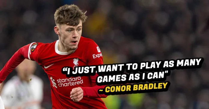 Conor Bradley Liverpool Expressed Feeling