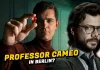 Netflix’s Berlin is Streaming Now! The Professor’s Cameo in Money Heist Prequel? Money Heist Professor's cameo in Netflix's Berlin? Know the OTT Release Date!