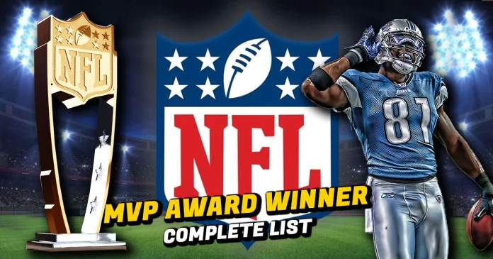 Here is the complete historical list of National Football League's Most Valuable Player (MVP) Award Winner List From 1936 To 2024