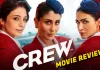 Crew” Movie Review: Fast, Funny, and Feisty Airline Adventure Dont miss the Airline comedy adventure: Crew Movie Review